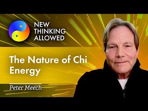 The Nature of Chi Energy with Peter Meech
