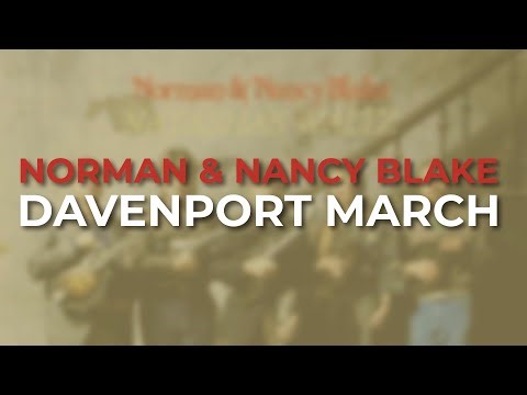 Norman & Nancy Blake - Davenport March (Official Audio)