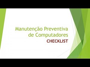 Checklist for performing preventive computer maintenance.
