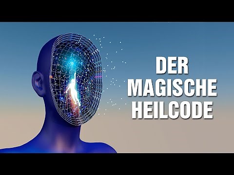 Der magische Heilcode: Wie Du Dein Energiefeld veränderst und Deine Lebensfreude steigerst