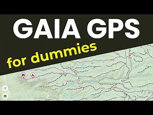 Gaia GPS for Dummies (Easy beginner tips for use)