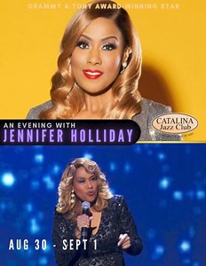 40K views · 673 reactions | #HotTicket  JENNIFER HOLLIDAY, the legendary Grammy®, and Tony Award-winning star of Dreamgirls, brings her new concert to Catalina Jazz Club, #Hollywood! Join us... LIVE! Fri-Sun, Aug 30-Sept 1! (three nights only) #jenniferholliday #dreamgirls #livemusic #losangeles | Catalina Jazz Club | Facebook