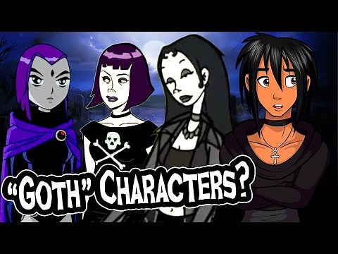 The Problem with "GOTH" Characters (GOTH vs GOTHIC vs DARK)