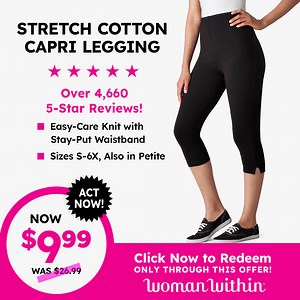 642 reactions · 42 shares | The Comfiest Legging Ever! Get Our Best-Selling Capri Legging for Only $9.99 Through This Exclusive Deal. Limited Time Only! | Woman Within | Facebook