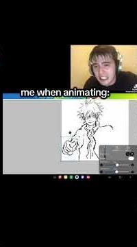 me when animating: #shortvideo #art #memes original sweating guy video by:meme.hub5421