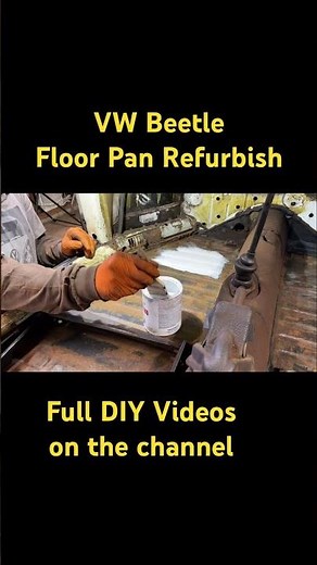 VW Beetle Floor Pan Refurbish - VW CLASSIC BEETLE DIY VIDEOS - How To Vids #shorts #vwbug #vwbeetle