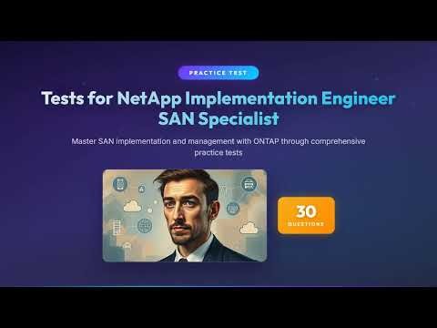 NetApp NCIE-SAN Practice Test | 30 Real Exam Questions & Answers Explained