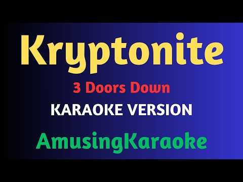 Kryptonite KARAOKE / 3 Doors Down