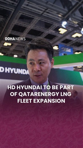 At LNG2026 in the heart of Qatar, Doha News spoke to Jiun Kwak, Regional Managing Director of Hyundai Heavy Industries Dubai, who detailed the company’s keenness in supplying additional liquefied natural gas transport vessels to QatarEnergy, as the Gulf state announced plans to expand its LNG fleet to become the largest in the world. | Doha News