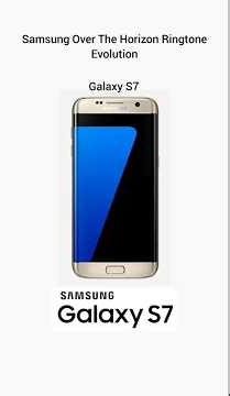 Samsung Over The Horizon Ringtone Evolution (2010-2024) S1-S24 Series