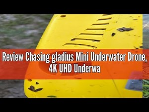 Review Chasing gladius Mini Underwater Drone, 4K UHD Underwater Camera for Real Time Viewing, Remote