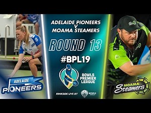 BPL19 - Round 13 - Adelaide Pioneers v Moama Steamers