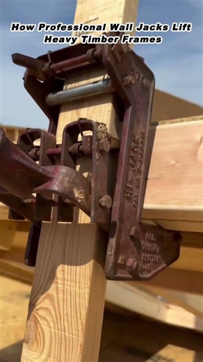 How Professional Wall Jacks Lift Heavy Timber Frames
