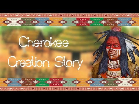 Cherokee Creation Story