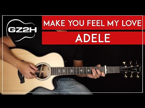Make You Feel My Love Guitar Tutorial Adele (Bob Dylan) Guitar Lesson |Easy Chords + Strumming|