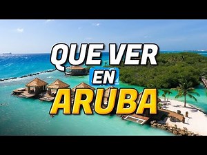 🧳 TOP 10 Things to See in ARUBA | Aruba Things to Do Guide