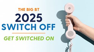 2027 BT Switch Off | Get Switched On | Tel Group