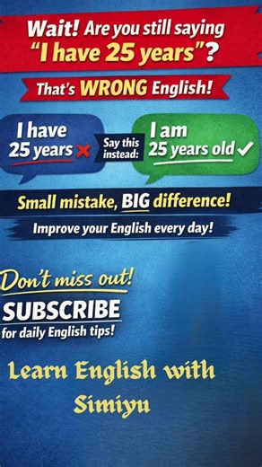 STOP Saying “I Have 25 Years”! ❌ 1 Mistake That Makes You Sound Like a Beginner