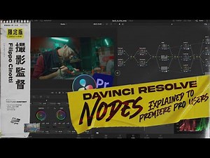 Davinci Resolve Nodes Tutorial for Premiere Pro Users
