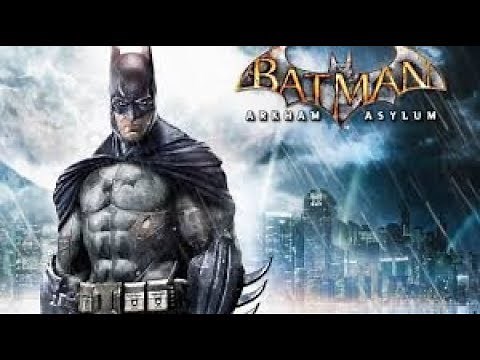 BATMAN ARKHAM ASYLUM Full Game Walkthrough - No Commentary (#BatmanArkhamAsylum Full Game) 2018
