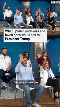 What Epstein survivors and loved ones would say to President Trump