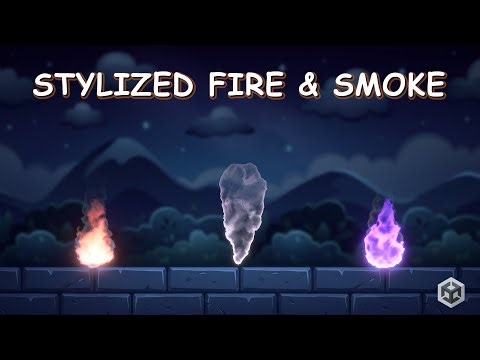 Create Stylized Fire and Smoke VFX in Unity (2D & 3D)