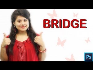 How to Use Adobe Bridge in Photoshop | Hindi Tutorials || Chapter 1 | Video 2