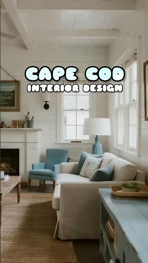 Cape Cod Interior Design for Small Rooms, Simple Coastal Style That Feels Elegant and Cozy