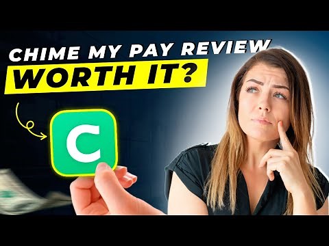 Chime My Pay Review 2025 | Is It Worth Using?