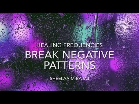 BREAKING NEGATIVE PATTERNS | Healing Frequency