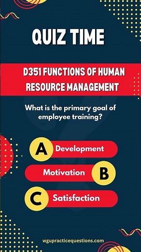 WGU D351 Functions of Human Resource Management #wguexamprep #wgu #wgustudyguide