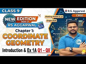 Class 9 Maths RS Aggarwal New Edition🔥2026 | Chapter 1 Coordinate Geometry | Ex 1A Intro + Q1–Q8