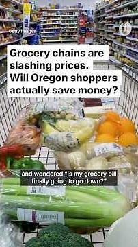 Grocery chains are slashing prices. Will Oregon shoppers actually save money?