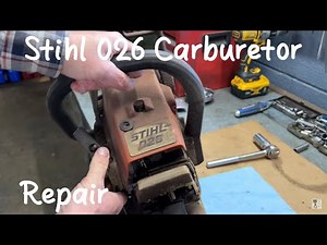 Stihl 026 Carburetor Rebuild