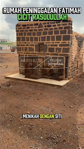 Rumah Peninggalan Fatimah Cicit Nabi Muhammad ﷺ