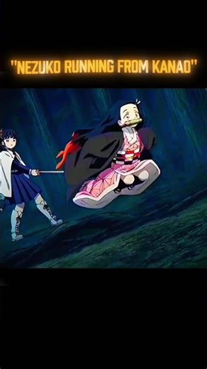 「Nezuko Running from Kanao 💀🍷」#nezuko#kanao#knyedit