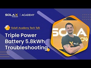 SolaX Triple Power Battery 5.8kWh Troubleshooting