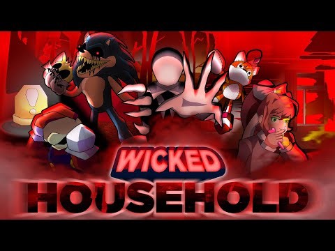 Wicked Household | Where The Evil Lives In Tribute: Collab with ‪@fantheyoutuber‬ and ‪@Justarandomong‬