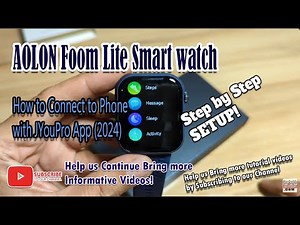AOLON FOOM Lite Smartwatch - How to Connect to Phone with JYouPro App (2024)