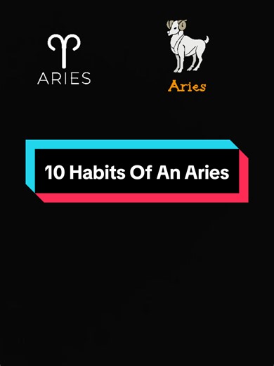 10 Habits of an Aries: Bold Traits and Daily Patterns