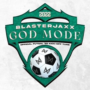 Blasterjaxx - God Mode (Official Futsal '22 Kick-Off Tune) [MAXXIMIZE (SPINNIN')]
