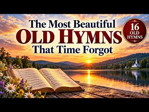 Old Hymns You Forgot You Knew (with lyrics)