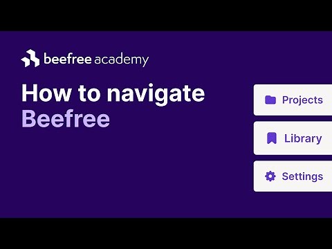 How to navigate Beefree: A helpful guide to find what you need