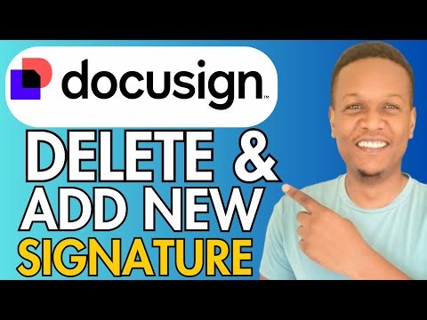 HOW TO DELETE A SIGNATURE AND A NEW ONE ON DOCUSIGN