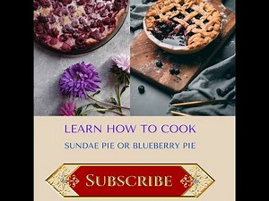 Sundae pie or blueberry pie