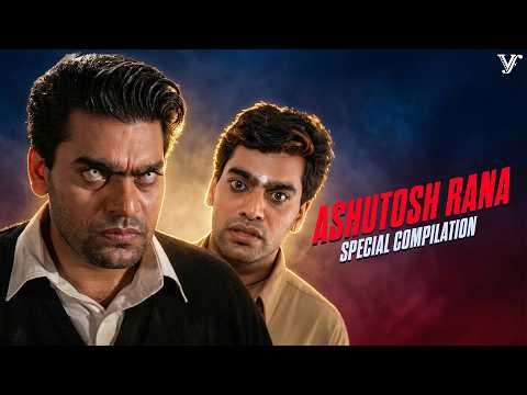 IRREPLACEABLE Ashutosh Rana | His Legendary VILLAINOUS Journey - Reliving Gokul, Lajja Shankar, AGNI