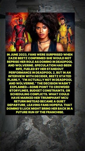 Why Domino Is Missing From Deadpool & Wolverine: Zazie Beetz Breaks Her Silence