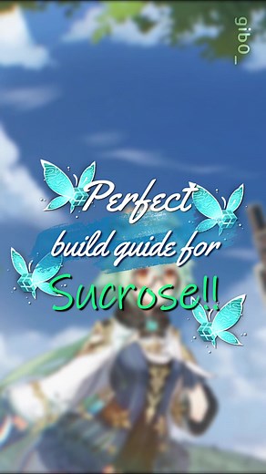 Unlocking Sucrose's Full Potential in Genshin Impact