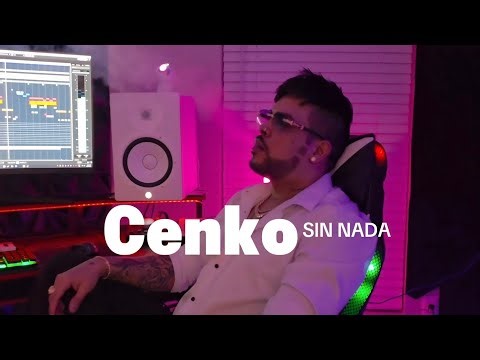Cenko - Sin nada (Video Oficial)