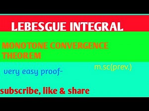 Lebesgue integral || MONOTONE CONVERGENCE THEOREM || proof..